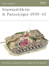 Sturmartillerie and Panzerjager 1939-45 (New Vanguard #34.)