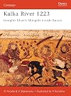 Kalka River 1223: Genghiz Khan's Mongols invade Russia