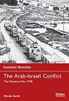 The Arab-Israeli Conflict: The Palestine War 1948
