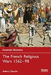 The French Religious Wars, 1562-1598