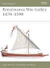 Renaissance War Galley 1470-1590 (New Vanguard)