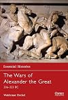 The Wars of Alexander the Great, 336-323 BC