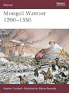 Mongol Warrior, 1200–1350
