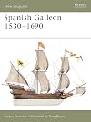 Spanish Galleon 1530-1690 (New Vanguard)