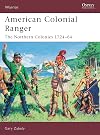American Colonial Ranger: The Northern Colonies, 1724–64