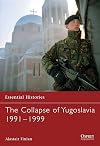 The Collapse of Yugoslavia 1991-1999
