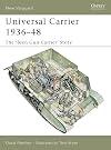 Universal Carrier 1936-48: The 'Bren Gun Carrier' Story