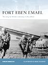 Fort Eben Emael: The Key to Hitler's Victory in the West