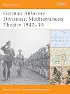 German Airborne Divisions: Mediterranean Theatre 1942-45