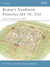 Rome's Northern Frontier AD 70-235: Beyond Hadrian's Wall