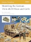 Modelling the German 15cm SIG 33 Bison and Grille (Osprey Modelling)