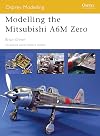 Modelling the Mitsubishi A6M Zero (Osprey Modelling)
