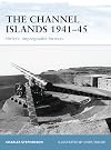 The Channel Islands 1941-45: Hitler's Impregnable Fortress