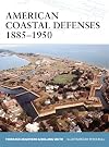 American Coastal Defences 1885-1950