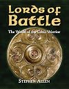Lords of battle : the world of the Celtic warrior