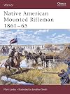 Native American Mounted Rifleman, 1861β65