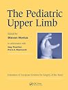 The Pediatric Upper Limb: Published in association with the Federation of European Societies for Surgery of the Hand