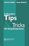Colombo's Tips & Tricks for Drug Eluting Stents