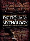 The Dictionary of Mythology