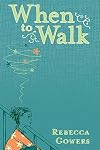 When to Walk