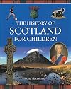 The History of Scotland for Children