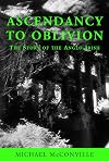 Ascendancy to Oblivion: The Story of the Anglo-Irish