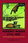 Peasant Russia Civil War: The Volga Countryside in Revolution 1917-21
