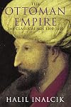 The Ottoman Empire: The Classical Age 1300-1600