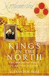 Kings in the North: The House of Percy in British History