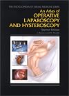 An Atlas of Operative Laparoscopy and Hysteroscopy, Second Edition