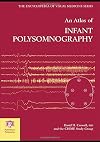 An Atlas of Infant Polysomnography (Encyclopedia of Visual Medicine Series)