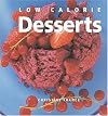 Low Calorie Desserts (Healthy Life)