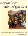Everlasting Indoor Garden