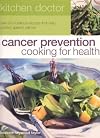 Cancer Prevention Cooking for Health: Kitchen Doctor Series