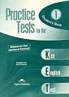 Practice Tests for the KET 1: Student´s Book
