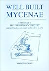 Well Built Mycenae: The Helleno-British Excavations Within the Citadel at Mycenae, 1959-1969 : Fascicule 10 : The Temple