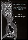 Deviant burial in the archaeological record