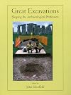 Great excavations shaping the archaeological profession