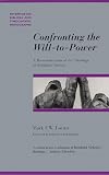 Confronting the Will-to-Power: A Reconsideration of the Theology of Reinhold Niebuhr (Paternoster Theological Monographs)