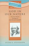 God in Our Nature: The Incarnational Theology of John McLeod Campbell (Studies in Evangelical History and Thought)