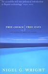 Free Church, Free State: The Positive Baptist Vision