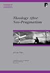 Theology After Neo-Pragmatism