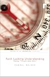 Faith Lacking Understanding: Theology 'Through a Glass, Darkly'
