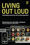 Living Out Loud: Conversations about Virtue, Ethics and Evangelicalism