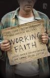 Working Faith: Faith-based Communities Involved In Justice