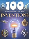100 Things You Should Know About Inventions