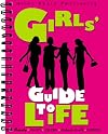 Girls' Guide to Life