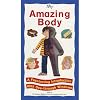 My Amazing Body: A Fascinating Introduction with See-Through Windows