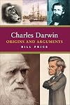 Charles Darwin: Origins and Arguments (Pocket Essential series)