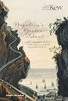 Napoleon’s Garden Island: Lost and old gardens of St Helena, South Atlantic Ocean